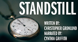 Pocket watch - Standstill, by Christopher Gronlund (Narrated by Cynthia Griffith)